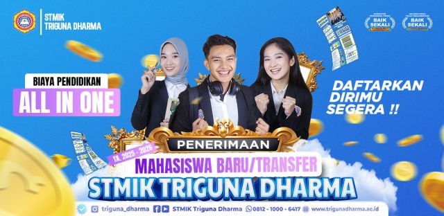 KULIAH DI STMIK TRIGUNA DHARMA – BIAYA ALL IN ONE & TERAKREDITASI BAIK SEKALI